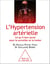 L' Hypertension artérielle - Ce qu’il faut savoir pour la surveiller et la traiter