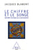 Le Chiffre et le Songe - Histoire politique de la découverte
