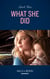 What She Did