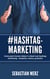 # Hashtag-Marketing - Come puoi trovare lettori e clienti con hashtag marketing - Semplice, veloce, gratuito!