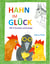 Hahn im Glück - Mit Freunden unterwegs