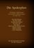 Die Apokryphen, die deuterokanonischen Schriften des Alten Testaments der Bibel - Gebet Manasses, Buch Judith, Buch der Weisheit, Buch Tobit, Jesus Sirach, Baruch, Brief des Jeremia, Zusätze zu Esther, Stücke zu Daniel, 1. und 2. Makkabäer