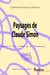 Paysages de Claude Simon