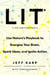LIT: Life Ignition Tools - Use Nature's Playbook to Energize Your Brain, Spark Ideas, and Ignite Action