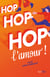 Hop hop hop l'amour !