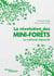 La révolution des mini-forêts - La méthode miyawaki