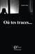 Où tes traces
