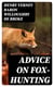 Advice on Fox-Hunting