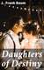 Daughters of Destiny