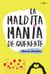La maldita manía de quererte