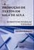 A produção de textos em sala de aula - Momento de interação e diálogo