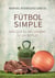 Fútbol simple - Más que el mecanismo de un botijo