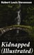 Kidnapped (Illustrated) - Being Memoirs of the Adventures of David Balfour in the Year 1751