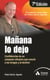 Mañana lo dejo