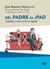 Del padre al iPad. Familias y redes en la era digital