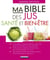 Ma Bible des jus santé et bien-être