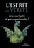 L'esprit de vérité - Serez-vous l'apôtre du gouvernement mondial ?