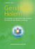 Geistiges Heilen - Ein Leitfaden zur göttlichen Heilung durch die Methode des direkten Aufstiegs