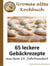 Uromas altes Kochbuch - 65 leckere Gebäckrezepte aus dem 19. Jahrhundert