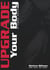 Upgrade Your Body - Part One - Part One