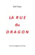 La  rue  du  Dragon - Kriminalgeschichte