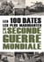 Les 100 dates les plus marquantes de la seconde guerre mondiale