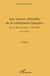 Aux sources officielles de la colonisation française - Vers la décolonisation : 1940-2009 - Tome I : Les faits