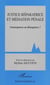 Justice réparatrice et médiation pénale - Convergences ou divergences ?