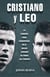 Cristiano y Leo - La carrera para convertirse en el mejor jugador de todos los tiempos