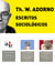 Pack Adorno III. Escritos Sociológicos