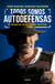Todos somos autodefensas - El despertar de un pueblo dormido