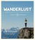 Wanderlust - Una guía para el yogui moderno hacia el descubrimiento de tu mejor yo