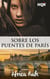 Sobre los puentes de París - El mejor regalo para San Valentín, una novela de Harlequin