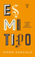 Es mi tipo - Un libro sobre fuentes tipográficas