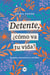 Detente, ¿cómo va tu vida? - Respira, reconócete y sé libre