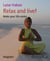 Relax and live! - Make your life easier