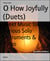 O How Joyfully (Duets) - Sheet Music for Various Solo Instruments & Piano