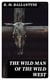 The Wild Man of the Wild West - 15 Ballantyne Westerns: The Young Fur Traders, The Wild Man of the West, Digging for Gold, The Prairie Chief, The Buffalo Runners…