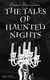 The Tales of Haunted Nights (Gothic Horror: Bulwer-Lytton-Series) - Zanoni, A Strange Story, The Coming Race, Falkland, Zicci, The House and the Brain & The Incantation