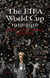 The FIFA World Cup 1930 - 2010 - Politics, Commerce, Spectacle and Identities