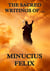 The Sacred Writings of Minucius Felix