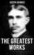 The Greatest Works of Joseph Benner - The Impersonal Life, The Way Out, The Way Beyond, Brotherhood, The Way to the Kingdom, The Teacher & Wealth