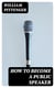 How to Become a Public Speaker - Showing the best manner of arranging thought so as to gain / conciseness, ease and fluency in speech