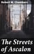 The Streets of Ascalon - Episodes in the Unfinished Career of Richard Quarren, Esqre