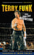 Terry Funk - More Than Just Hardcore