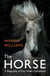 Horse - A Biography of Our Noble Companion