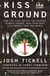 Kiss the Ground - How the Food You Eat Can Reverse Climate Change, Heal Your Body & Ultimately Save Our World
