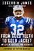 From Gold Teeth to Gold Jacket - My Life in Football and Business