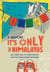 It's Only the Himalayas - And Other Tales of Miscalculation from an Overconfident Backpacker