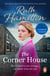 The Corner House - An enthralling and deeply moving saga set in the North West from bestselling author Ruth Hamilton